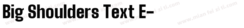 Big Shoulders Text E字体转换